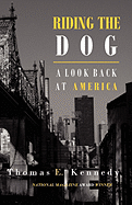 Riding the Dog: A Look Back at America