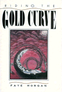 Riding the Gold Curve