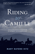 Riding to Camille: A Novel of Love and Perseverance Through One of Virginia's Most Devastating Storms