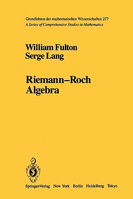 Riemann-Roch Algebra - Fulton, William, and Lang, Serge