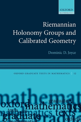 Riemannian Holonomy Groups and Calibrated Geometry - Joyce, Dominic D