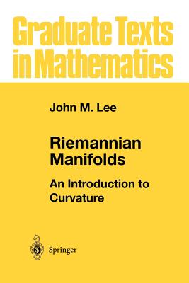 Riemannian Manifolds: An Introduction to Curvature - Lee, John M