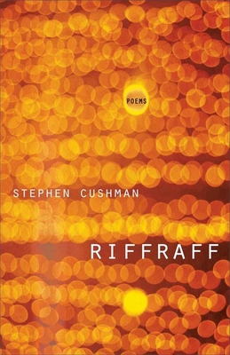 Riffraff - Cushman, Stephen