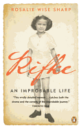 Rifke an Improbable Life