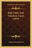 Rifle Clubs And Volunteer Corps (1859)