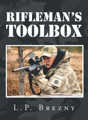 Rifleman's Toolbox - Brezny, L P