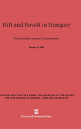 Rift and Revolt in Hungary: Nationalism Versus Communism