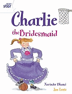 Rigby Star Guided 2 White Level: Charlie the Bridesmaid Pupil Book (Single)