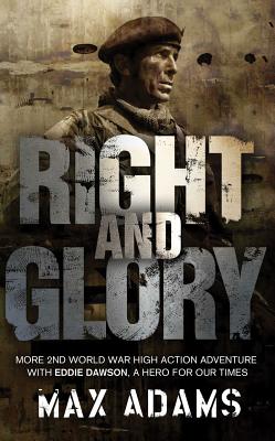 Right and Glory - Adams, Max