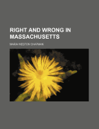 Right and Wrong in Massachusetts