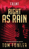 Right as Rain: A C.T. Ferguson Crime Novel