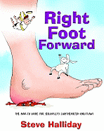Right Foot Forward: The How-To Guide for Serious(ly) Lighthearted Christians - Halliday, Steve