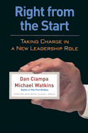 Right from the Start: Taking Charge in a New Leadership Role