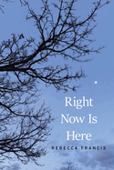 Right Now Is Here