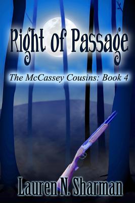 Right of Passage: [The McCassey Cousins Book 4] - Sharman, Lauren N