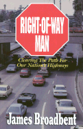 Right-Of-Way Man: Clearing the Path for Our Nations Highways