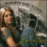 Right on Time - Gretchen Wilson