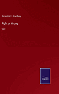 Right or Wrong: Vol. I