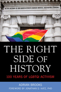 Right Side of History: 100 Years of LGBTQ Activism