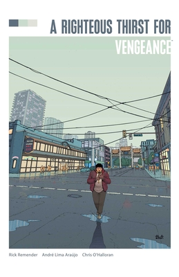 Righteous Thirst for Vengeance Deluxe Edition - Remender, Rick, and Arajo, Andr Lima