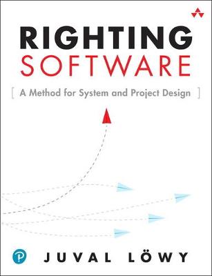 Righting Software - Lwy, Juval