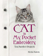 Rights Reverted - Cat in My Pocket Embroidery: Ten Purrfect Projects