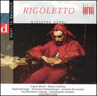 Rigoletto: Opernquerschnitt in deutscher Sprache - Annelies Burmeister (alto); Anneliese Rothenberger (soprano); Armin Ude (tenor); Hannerose Katterfeld (mezzo-soprano);...