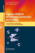 Rigorous Methods for Software Construction and Analysis: Essays Dedicated to Egon Borger on the Occasion of His 60th Birthday