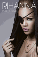 Rihanna: Rebel Flower