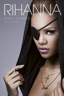 Rihanna: Rebel Flower - Govan, Chloe
