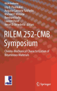 RILEM 252-CMB Symposium: Chemo-Mechanical Characterization of Bituminous Materials