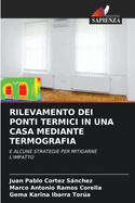 Rilevamento Dei Ponti Termici in Una Casa Mediante Termografia