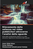 Rilevamento della salienza nei video pubblicitari attraverso l'analisi dello sguardo