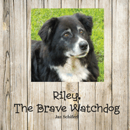 Riley the Brave Watchdog