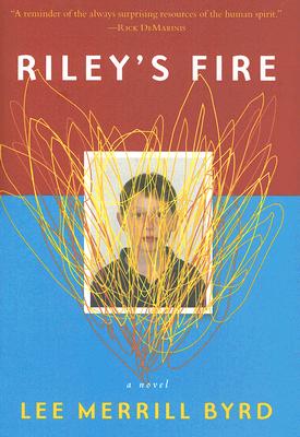 Riley's Fire - Byrd, Lee Merrill