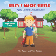 Riley's Magic Shield: New School Adventures