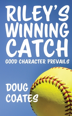 Riley's Winning Catch - Coates, Doug