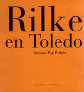 Rilke En Toledo