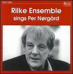 Rilke Ensemble Sings Per Nrgrd
