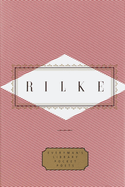 Rilke: Poems: Edited by Peter Washington