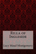 Rilla of Ingleside Lucy Maud Montgomery