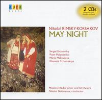 Rimsky-Korsakov: May Night - Elisaveta Antonova (mezzo-soprano); George Abramov (bass); L. Khananina (mezzo-soprano); Maria Maksakova (soprano);...