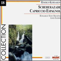 Rimsky-Korsakov: Scheherazade; Capriccio Espagnol - Hungarian State Symphony Orchestra; Janos Sandor (conductor)