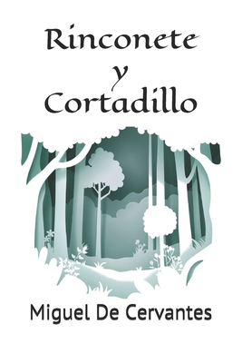 Rinconete y Cortadillo: Novela de Rinconete y Cortadillo de Miguel de Cervantes - De Cervantes, Miguel