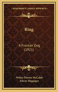 Ring: A Frontier Dog (1921)