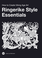 Ringerike Style Essentials: How to Create Viking Age Art