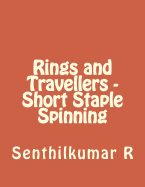 Rings and Travellers - Short Staple Spinning