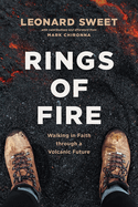 Rings of Fire: Walking in Faith Through a Volcanic Future