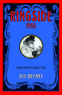 Ringside 1925: Views from the Scopes Trial