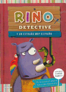 Rino Detective y Un Extrano Muy Extrano